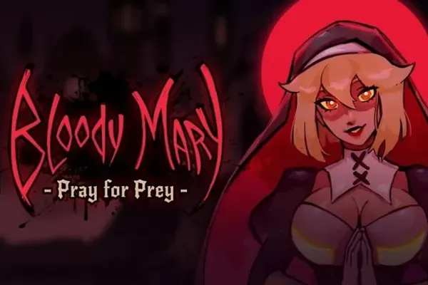 Bloody Mary: Pray for Prey
