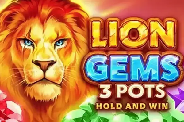 Lion Gems 3 Pots: Hold and Win